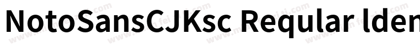 NotoSansCJKsc Reqular ldentity H字体转换